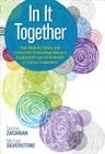 In It Together: How Student, Family, and Community Partnerships Advance Engagement and Achievement in Diverse Classrooms By Debbie Zacarian, Michael A. Silverstone Cover Image