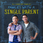 Families with a Single Parent (All Kinds of Families) Cover Image