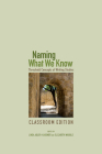 Naming What We Know, Classroom Edition: Threshold Concepts of Writing Studies Cover Image