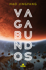 Vagabundos / Vagabonds By Hao Jingfang Cover Image