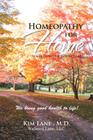 Homeopathy for Home: Acute Illness & Injury Care By Kim Lane Cover Image