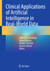 Clinical Applications of Artificial Intelligence in Real-World Data By Folkert W. Asselbergs (Editor), Spiros Denaxas (Editor), Daniel L. Oberski (Editor) Cover Image