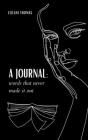 A journal: words that never made it out By Leilani Thomas Cover Image