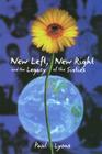 New Left, New Right, and the Legacy of the Sixties By Paul Lyons Cover Image