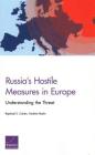 Russia's Hostile Measures in Europe: Understanding the Threat By Raphael S. Cohen, Andrew Radin Cover Image
