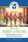 How to Handle With Care: Working Suggestions from Across the United States By Wendy L. Samford Cover Image