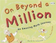 On Beyond a Million: An Amazing Math Journey By David M. Schwartz, Paul Meisel (Illustrator) Cover Image