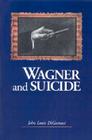 Wagner and Suicide Cover Image