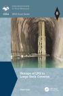 Storage of Lpg in Large Rock Caverns (Isrm Book) By Kenji Aoki Cover Image