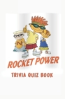 Rocket Power: Trivia Quiz Book Cover Image
