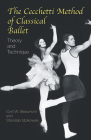 The Cecchetti Method of Classical Ballet: Theory and Technique By Cyril W. Beaumont, Stanislas Idzikowski, Enrico Cecchetti (Preface by) Cover Image