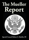 The Mueller Report By III Mueller, Robert F. Cover Image