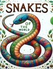 Snakes of the World: Embark on a Colorful Journey Through Different Habitats, Discovering the Diverse Range of Snakes that Inhabit Our Plan Cover Image