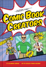 Awesome Minds: Comic Book Creators: An Entertaining History for Comics Lovers. Includes Superman, Spider-Man, the Justice League, and Many More. By Alejandro Arbona, Chelsea O'Mara Holeman (Illustrator) Cover Image