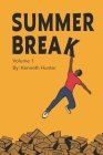 Summer Break: Volume 1 Cover Image
