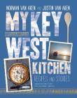My Key West Kitchen: Recipes and Stories By Justin Van Aken, Norman Van Aken Cover Image