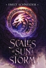 Scales of Sun & Storm By Emily Schneider Cover Image