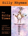 Silly Rhymes for Silly Times Cover Image