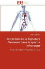 Extraction de la Signature Veineuse Dans Le Spectre Infrarouge (Omn.Univ.Europ.) By Bouzida-N Cover Image