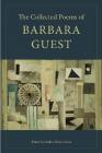 The Collected Poems of Barbara Guest (Wesleyan Poetry) By Barbara Guest, Hadley Guest (Editor), Peter Gizzi (Other) Cover Image