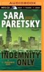 Indemnity Only (V.I. Warshawski Novels #1) By Sara Paretsky, Susan Ericksen (Read by) Cover Image