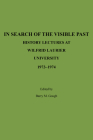 In Search of the Visible Past: History Lectures at Wilfrid Laurier University 1973-1974 Cover Image