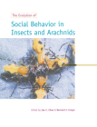 The Evolution of Social Behaviour in Insects and Arachnids By Jae C. Choe (Editor), Bernard J. Crespi (Editor) Cover Image