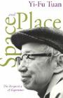 Space And Place: The Perspective of Experience By Yi-Fu Tuan Cover Image