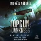 Topgun: Darkness By Michael Anderle, Eva Wilhelm (Read by) Cover Image