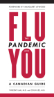 The Flu Pandemic and You: A Canadian Guide Cover Image