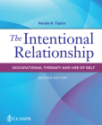 The Intentional Relationship: Occupational Therapy and Use of Self Cover Image
