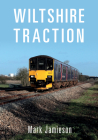 Wiltshire Traction By Mark Jamieson Cover Image