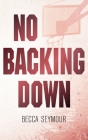 No Backing Down: Alternate Cover Cover Image
