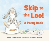 Skip to the Loo! A Potty Book Cover Image