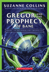 Gregor and the Prophecy of Bane (The Underland Chronicles #2: New Edition) By Suzanne Collins Cover Image