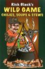Wild Game Chilies Soups & Stewpb Cover Image