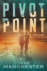 Pivot Point By Tess Manchester Cover Image