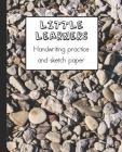 Little learners handwriting practice and sketch paper: Learning notebook for young children to practice printed handwriting and draw associated imager By Little Learners Educational Journals Cover Image
