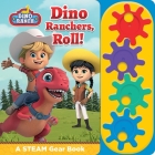Dino Ranch: Dino Ranchers, Roll! a Steam Gear Sound Book By Pi Kids Cover Image