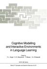Cognitive Modelling and Interactive Environments in Language Learning (NATO Asi Subseries F: #87) Cover Image