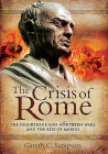 The Crisis of Rome: The Jugurthine and Northern Wars and the Rise of Marius By Gareth Sampson Cover Image