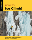 How to Ice Climb! (How to Climb) Cover Image