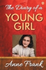 The Diary of A Young Girl By Anne Frank Cover Image