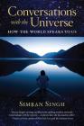 Conversations with the Universe: How the World Speaks to Us Cover Image
