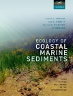 Ecology of Coastal Marine Sediments: Form, Function, and Change in the Anthropocene Cover Image