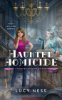 Haunted Homicide (A Haunted Mansion Mystery #1) By Lucy Ness Cover Image