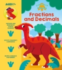 Dinosaur Academy: Fractions and Decimals By Lisa Regan, Claire Stamper (Illustrator) Cover Image