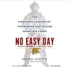 No Easy Day: The Firsthand Account of the Mission That Killed Osama Bin Laden By Mark Owen, Kevin Maurer (Contribution by), Holter Graham (Read by) Cover Image
