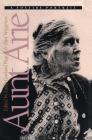 Aunt Arie: A Foxfire Portrait By Linda Garland Page (Editor), Eliot Wigginton (Editor) Cover Image