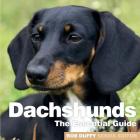 Dachshunds: The Essential Guide By Robert Duffy (Editor) Cover Image